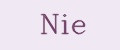 Nie