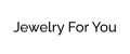 Jewelry for you.
