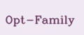 Opt-Family