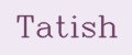 Tatish