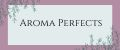 Aroma Perfects