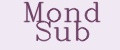 MOND SUB