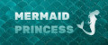 Mermaid Princess