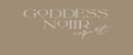 Goddess Noiir expert