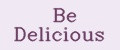 Be Delicious