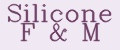 Silicone F&M