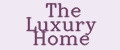 The Luxury Home