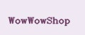 WowWowShop