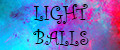 LIGHT BALLS