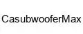 CasubwooferMax