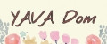 YAVA Dom