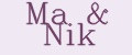 Ma&Nik