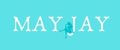MAY JAY