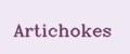 Artichokes
