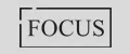 | FOCUS |