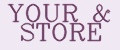 YOUR&STORE