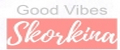 Good Vibes Skorkina