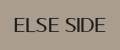ELSE SIDE